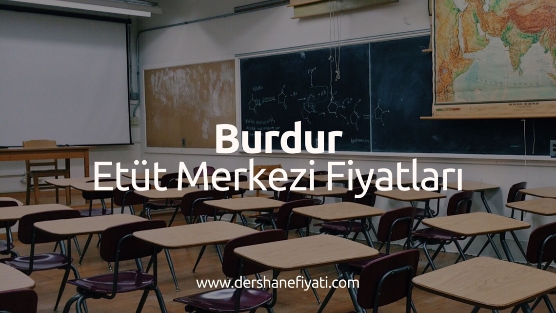 Burdur Etüt Merkezi Fiyatları - Burdurdaki Etüt Merkezleri ve ücretleri